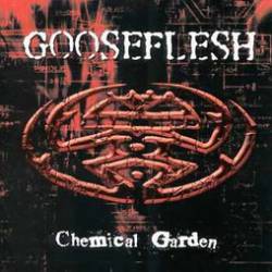 Gooseflesh : Chemical Garden